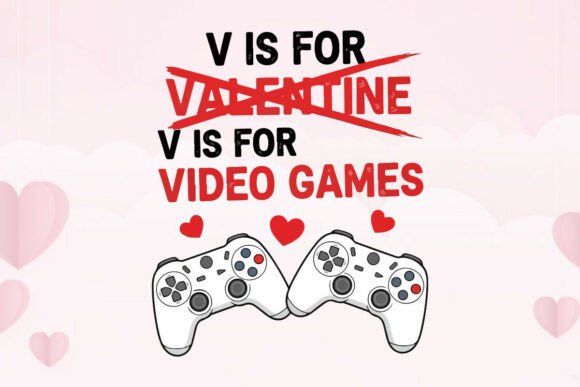 Anti-Valentine Gaming Tee Graphics for T-Shirt Designs