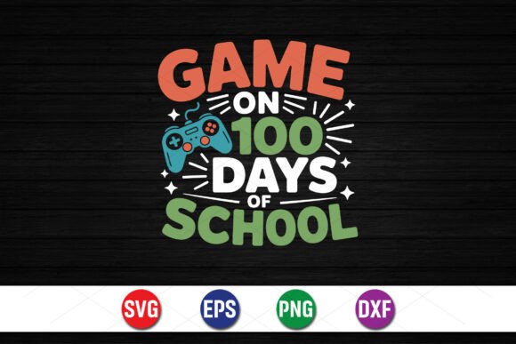 Game On 100 Days SVG for T-Shirt Designs & Graphics