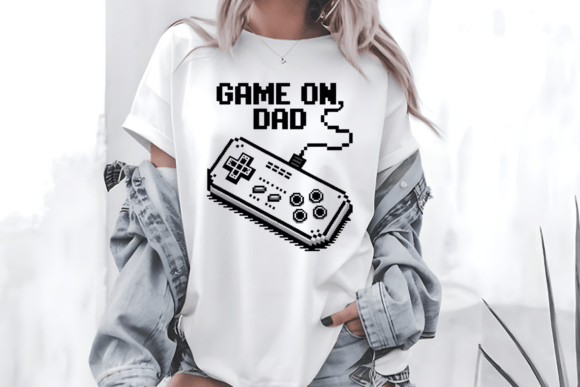 Game on Dad SVG: Graphics for T-Shirt Designs